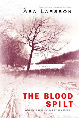 The Blood Spilt (2007) by Åsa Larsson