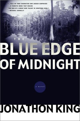 The Blue Edge of Midnight (2002) by Jonathon King