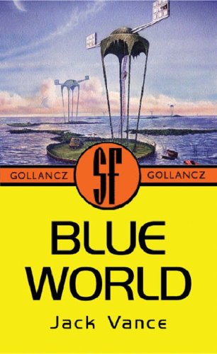 The Blue World (2003) by Jack Vance