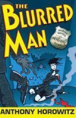 The Blurred Man (2010) by Anthony Horowitz