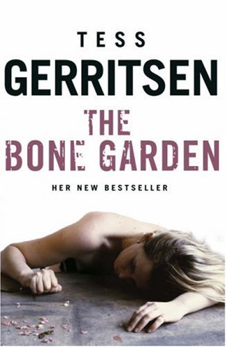 The Bone Garden (2015) by Tess Gerritsen