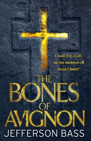 The Bones of Avignon (2012) by Jefferson Bass