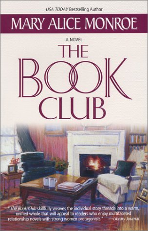 The Book Club (2003) by Mary Alice Monroe