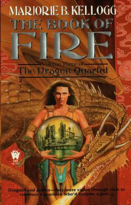 The Book of Fire (2000) by Marjorie B. Kellogg