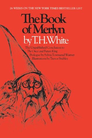 The Book of Merlyn (1988) by T.H. White