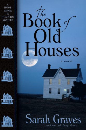 The Book of Old Houses (2007) by Sarah Graves