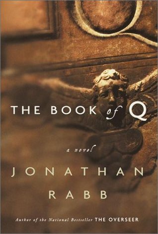 The Book of Q: A Novel (2001) by Jonathan Rabb