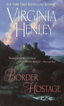 The Border Hostage (2002) by Virginia Henley