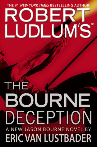 The Bourne Deception (2009) by Eric Van Lustbader