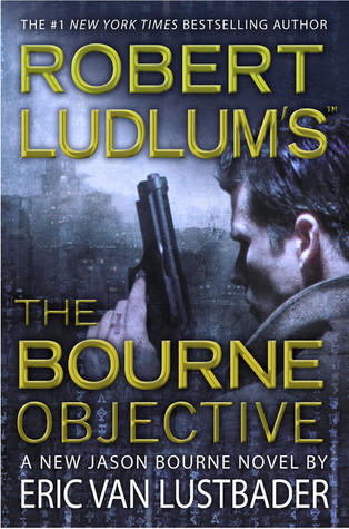The Bourne Objective (2010) by Eric Van Lustbader