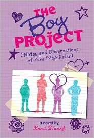 The Boy Project: Notes and Observations of Kara McAllister (2012) by Kami Kinard