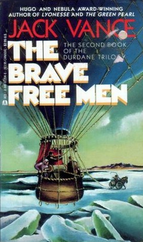 The Brave Free Men (1987) by Jack Vance