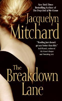 The Breakdown Lane (2006) by Jacquelyn Mitchard