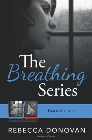 The Breathing Series (2013) by Rebecca Donovan