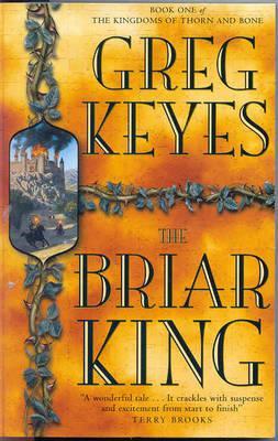 The Briar King (2004) by Greg Keyes