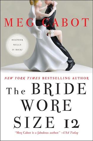 The Bride Wore Size 12 (2013) by Meg Cabot