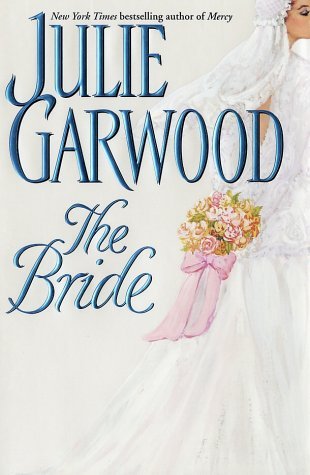 The Bride (2002) by Julie Garwood