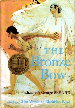 The Bronze Bow (1997) by Elizabeth George Speare