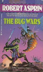 The Bug Wars (1993) by Robert Asprin