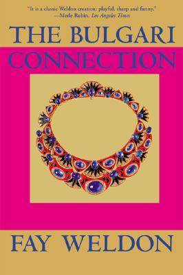 The Bulgari Connection (2002) by Fay Weldon