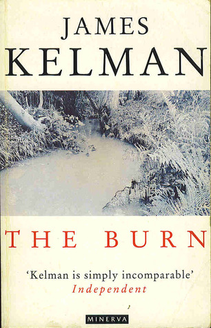 The Burn (1997) by James Kelman