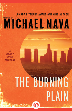 The Burning Plain (2013) by Michael Nava