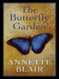 The Butterfly Garden (2005) by Annette Blair