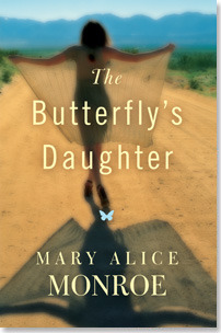The Butterfly's Daughter (2011) by Mary Alice Monroe