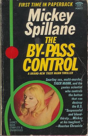 The By-Pass Control (1967) by Mickey Spillane