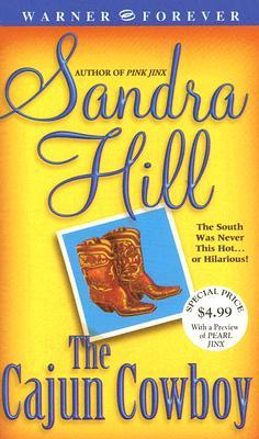 The Cajun Cowboy (2004) by Sandra Hill
