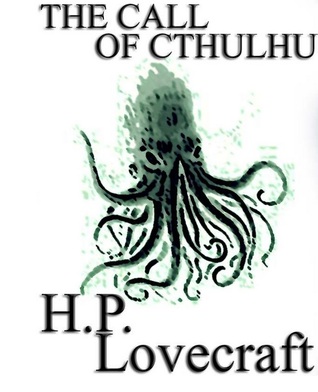 The Call of Cthulhu (2011) by H.P. Lovecraft