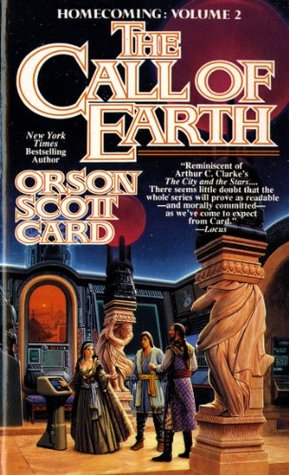 The Call of Earth (1994) by Orson Scott Card