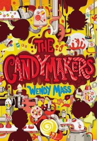 The Candymakers (2010) by Wendy Mass