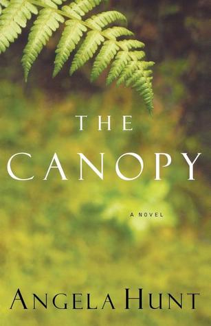 The Canopy (2003) by Angela Elwell Hunt