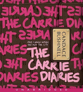 The Carrie Diaries CD (2010) by Candace Bushnell