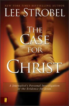 The Case for Christ (1998) by Lee Strobel