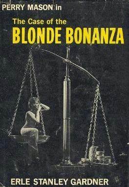 The Case of the Blonde Bonanza (1994) by Erle Stanley Gardner
