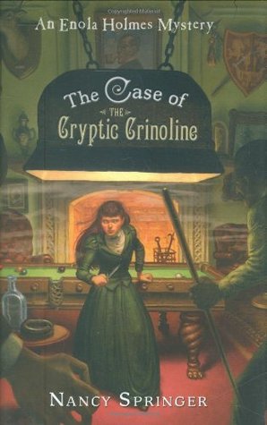 The Case of the Cryptic Crinoline (2009) by Nancy Springer
