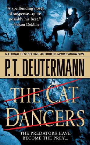 The Cat Dancers (2006) by P.T. Deutermann