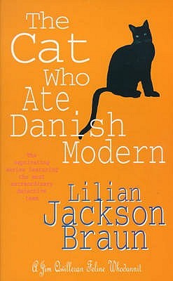 The Cat Who Ate Danish Modern (1995) by Lilian Jackson Braun