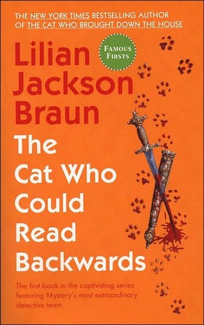 The Cat Who Could Read Backwards (2003) by Lilian Jackson Braun