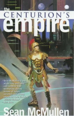 The Centurion's Empire (1999) by Sean McMullen