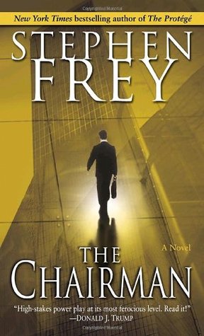 The Chairman (2005) by Stephen W. Frey