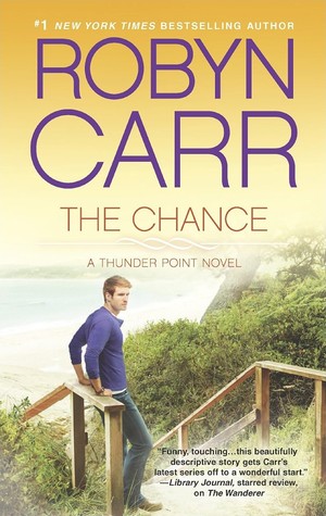 The Chance (2014) by Robyn Carr