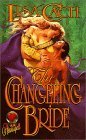 The Changeling Bride (Timeswept) (Heartspell) (1999) by Lisa Cach