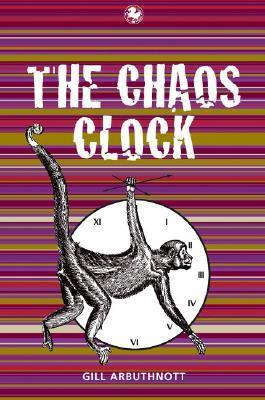 The Chaos Clock (2003) by Gill Arbuthnott