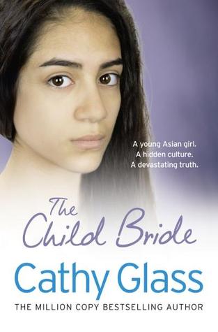 The Child Bride (2014) by Cathy Glass