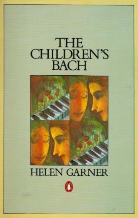 The Children's Bach (1986) by Helen Garner