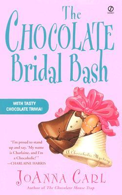 The Chocolate Bridal Bash (2006) by JoAnna Carl