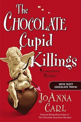 The Chocolate Cupid Killings (2009) by JoAnna Carl